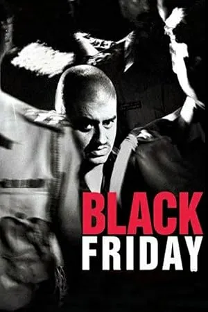 Black Friday movie poster depicting the 1993 Bombay blasts