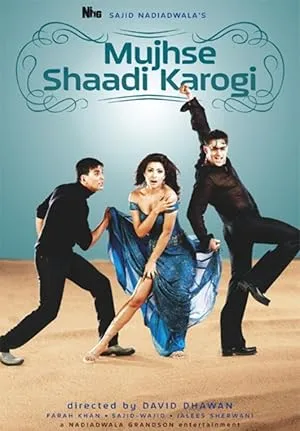 Mujhse Shaadi Karogi poster with Salman Khan, Akshay Kumar, Priyanka Chopra